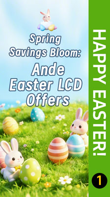 Spring Savings Bloom: Ande Easter LCD Offers